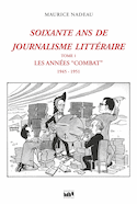 Soixante ans de journalisme littéraire, t. 01